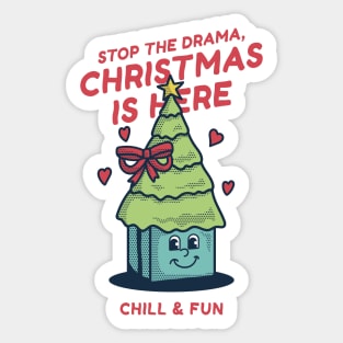 stop the drama, Christmas is here. Sticker